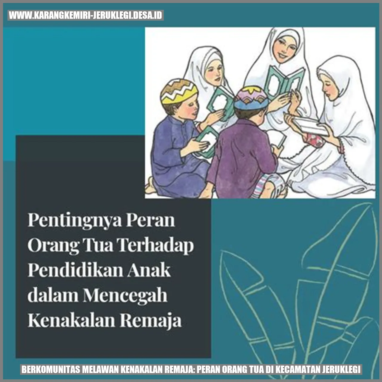 Berkomunitas Melawan Kenakalan Remaja: Peran Orang Tua di Kecamatan Jeruklegi
