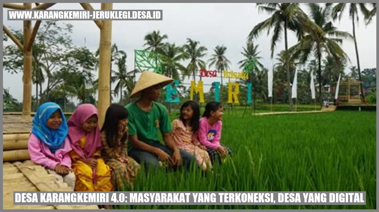 Desa Karangkemiri 4.0: Masyarakat yang Terkoneksi, Desa yang Digital