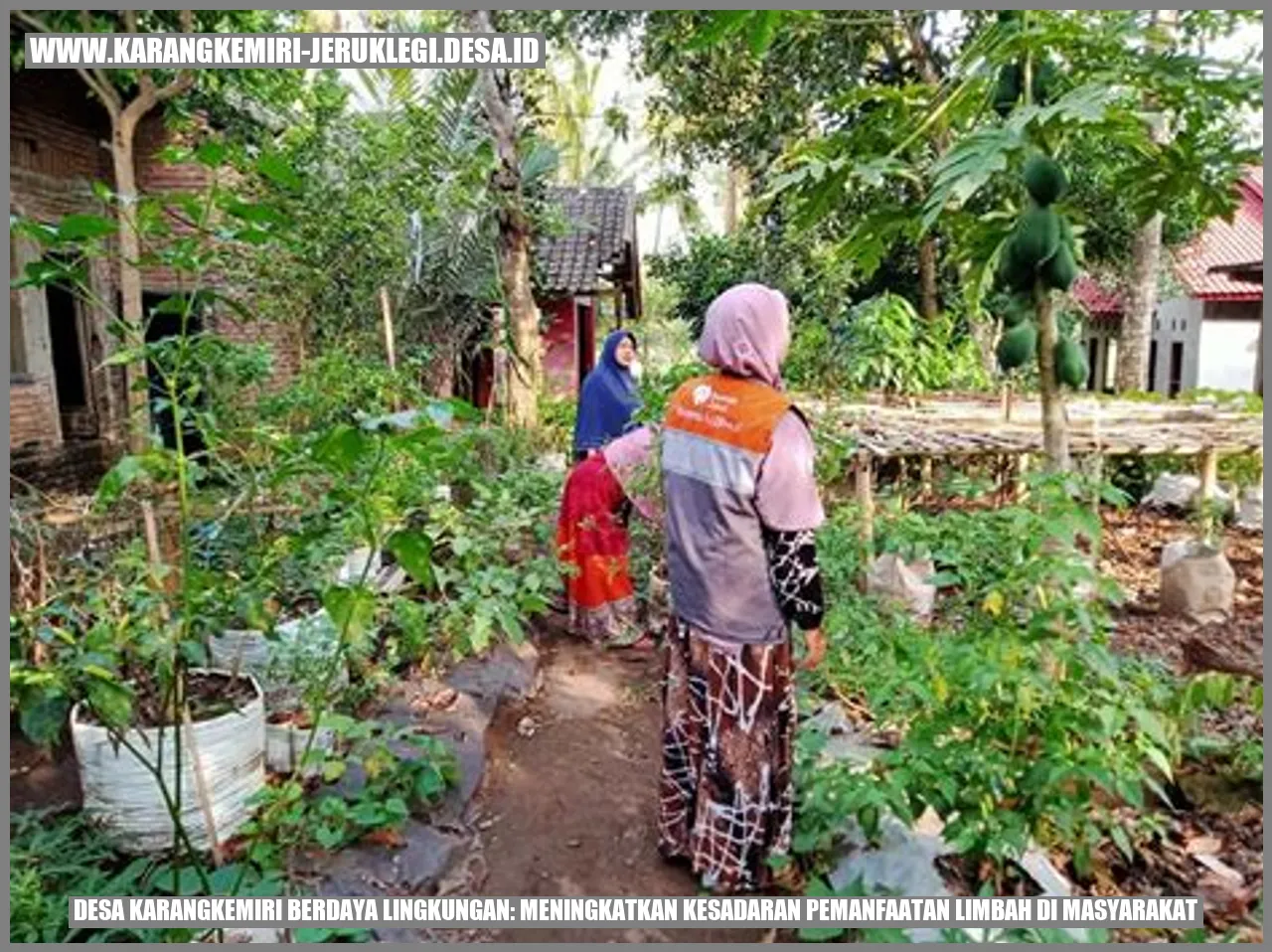 Desa Karangkemiri Berdaya Lingkungan: Meningkatkan Kesadaran Pemanfaatan Limbah di Masyarakat