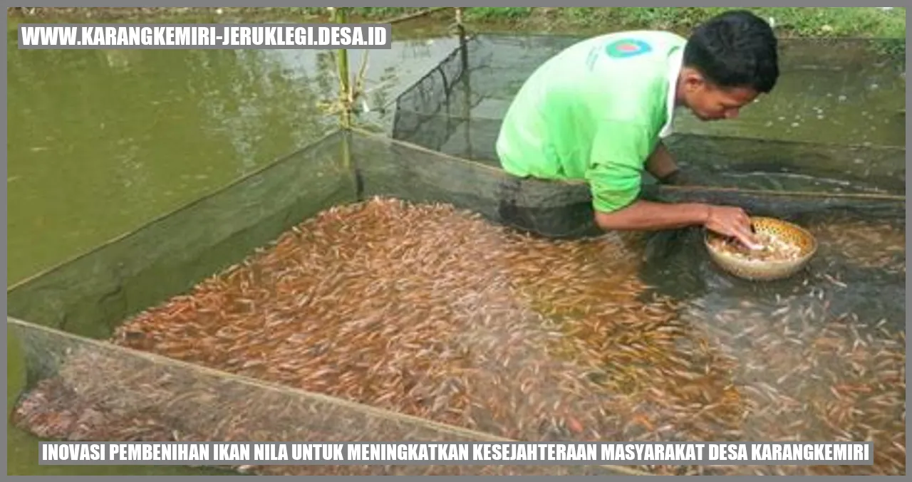 Inovasi Pembenihan Ikan Nila untuk Meningkatkan Kesejahteraan Masyarakat Desa Karangkemiri