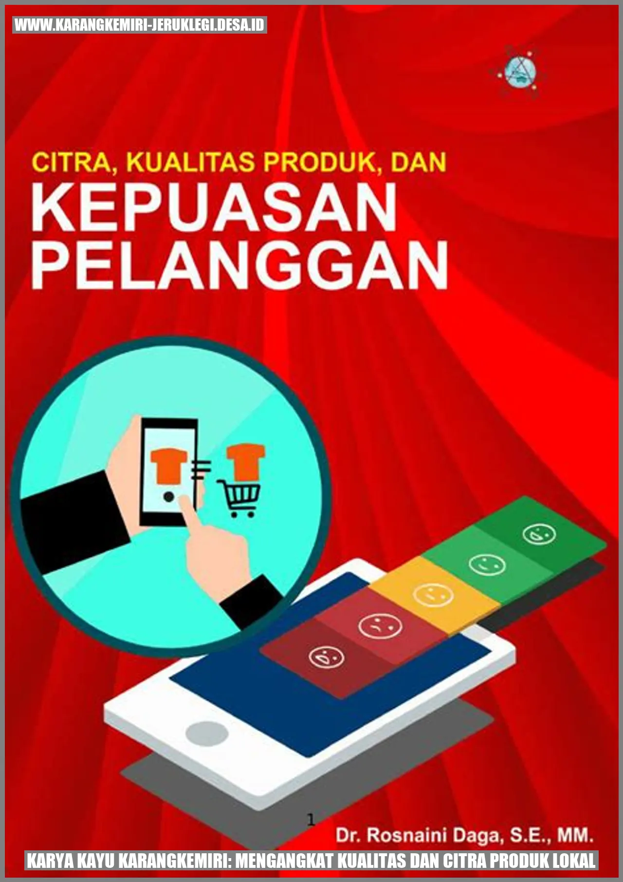 Karya Kayu Karangkemiri: Mengangkat Kualitas dan Citra Produk Lokal