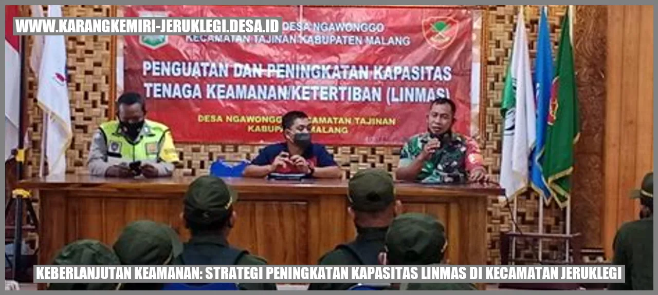 Keberlanjutan Keamanan: Strategi Peningkatan Kapasitas Linmas di Kecamatan Jeruklegi