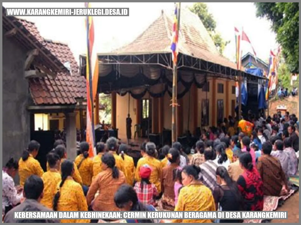 Kebersamaan dalam Kebhinekaan: Cermin Kerukunan Beragama di Desa Karangkemiri