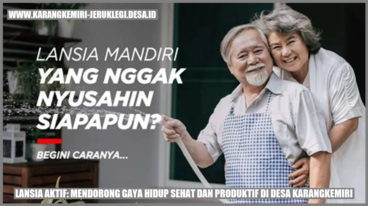 Lansia Aktif: Mendorong Gaya Hidup Sehat dan Produktif di Desa Karangkemiri