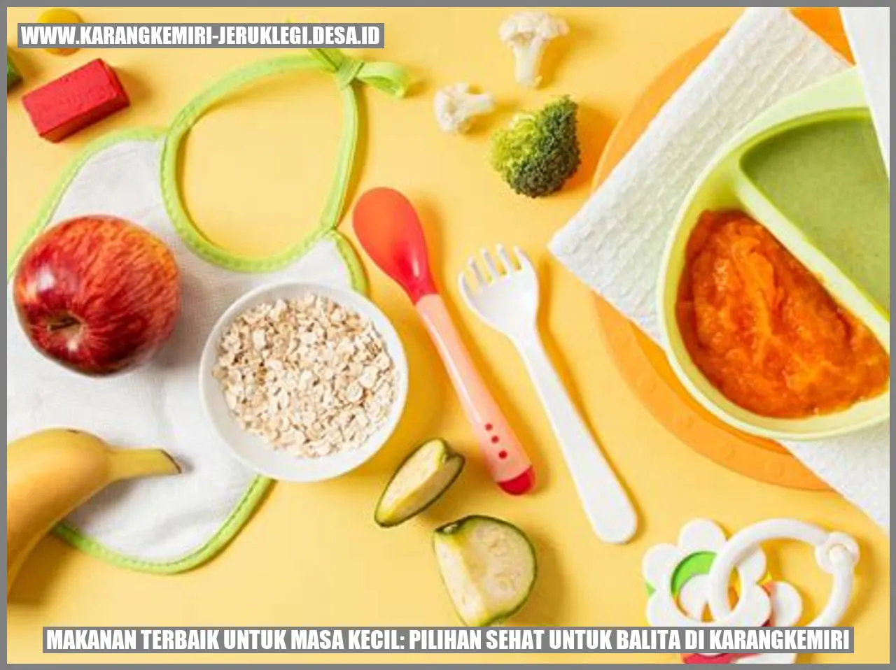 Makanan Terbaik untuk Masa Kecil: Pilihan Sehat untuk Balita di Karangkemiri