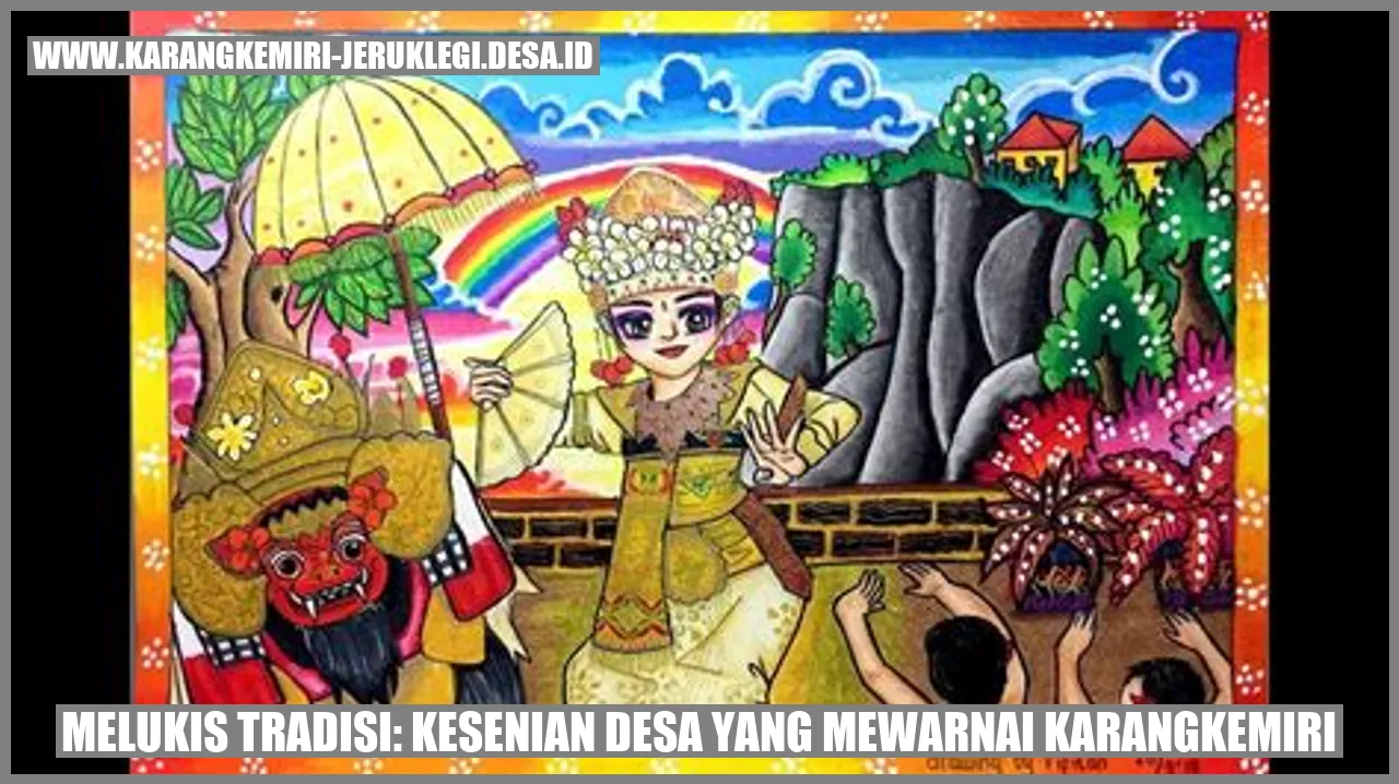 Gambar Melukis Tradisi: Kesenian Desa yang Mewarnai Karangkemiri