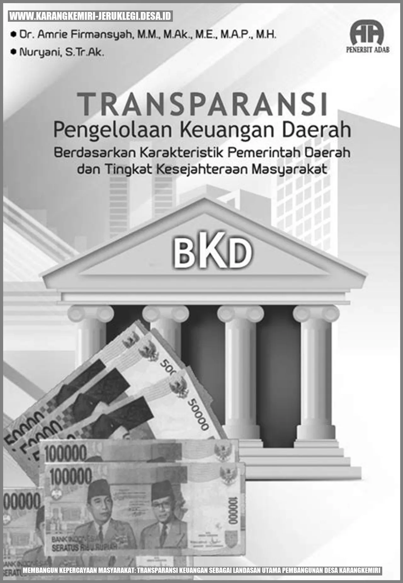 Gambar tentang Membangun Kepercayaan Masyarakat: Transparansi Keuangan sebagai Landasan Utama Pembangunan Desa Karangkemiri