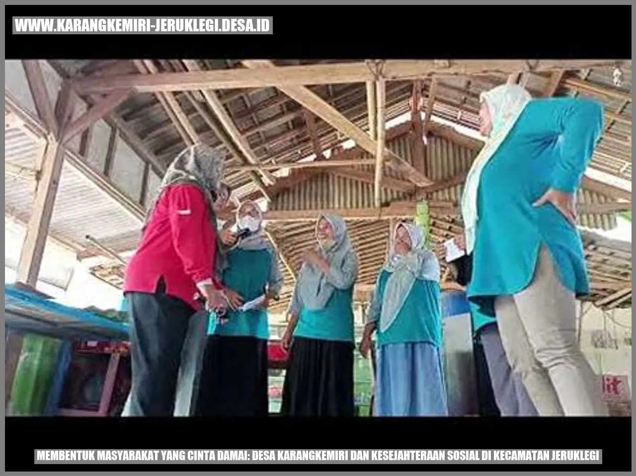 Membentuk Masyarakat yang Cinta Damai: Desa Karangkemiri dan Kesejahteraan Sosial di Kecamatan Jeruklegi