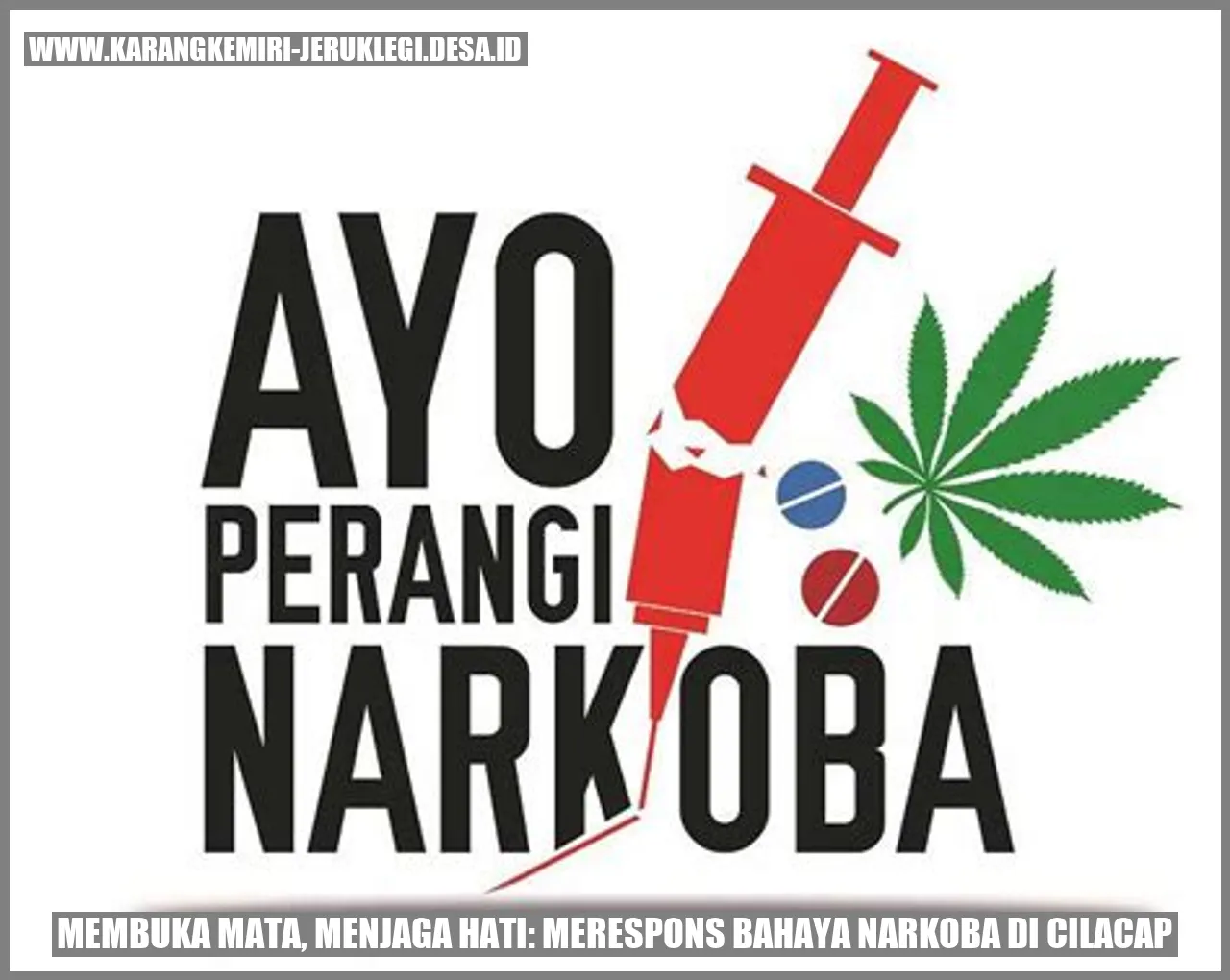 Membuka Mata, Menjaga Hati: Merespons Bahaya Narkoba di Cilacap