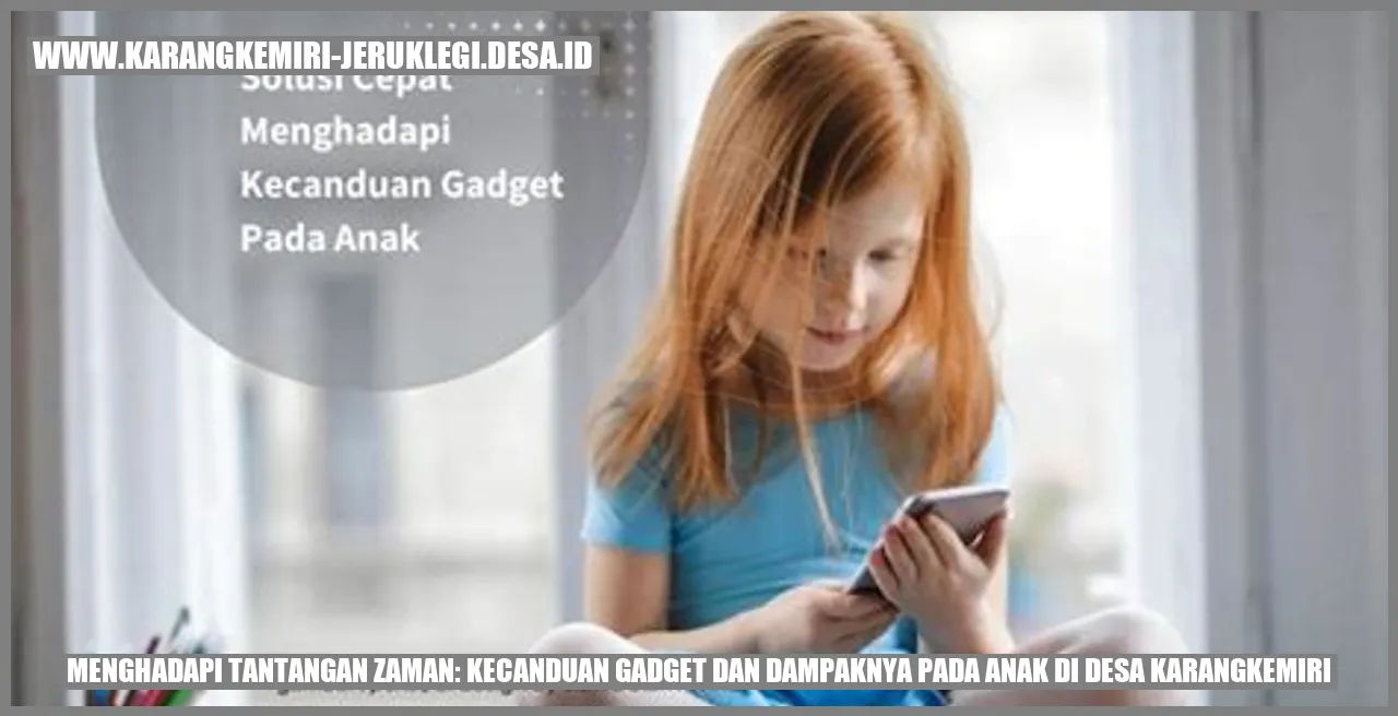 Kecanduan Gadget pada Anak di Desa Karangkemiri
