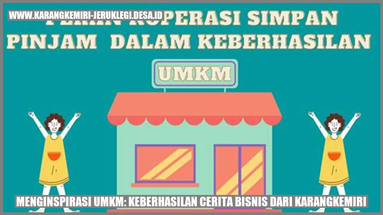 Menginspirasi UMKM: Keberhasilan Cerita Bisnis dari Karangkemiri