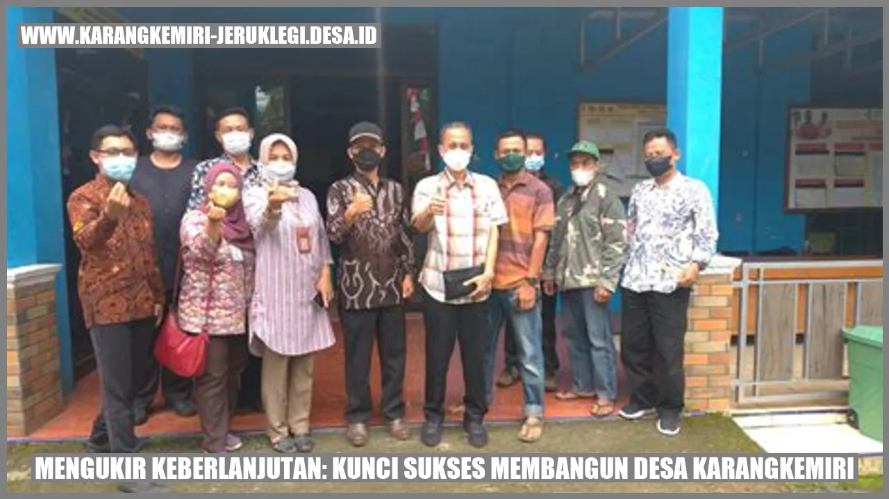 Mengukir Keberlanjutan: Kunci Sukses Membangun Desa Karangkemiri
