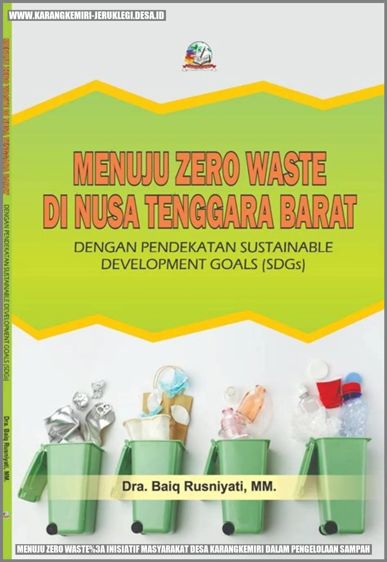 Menuju Zero Waste: Inisiatif Masyarakat Desa Karangkemiri dalam Pengelolaan Sampah