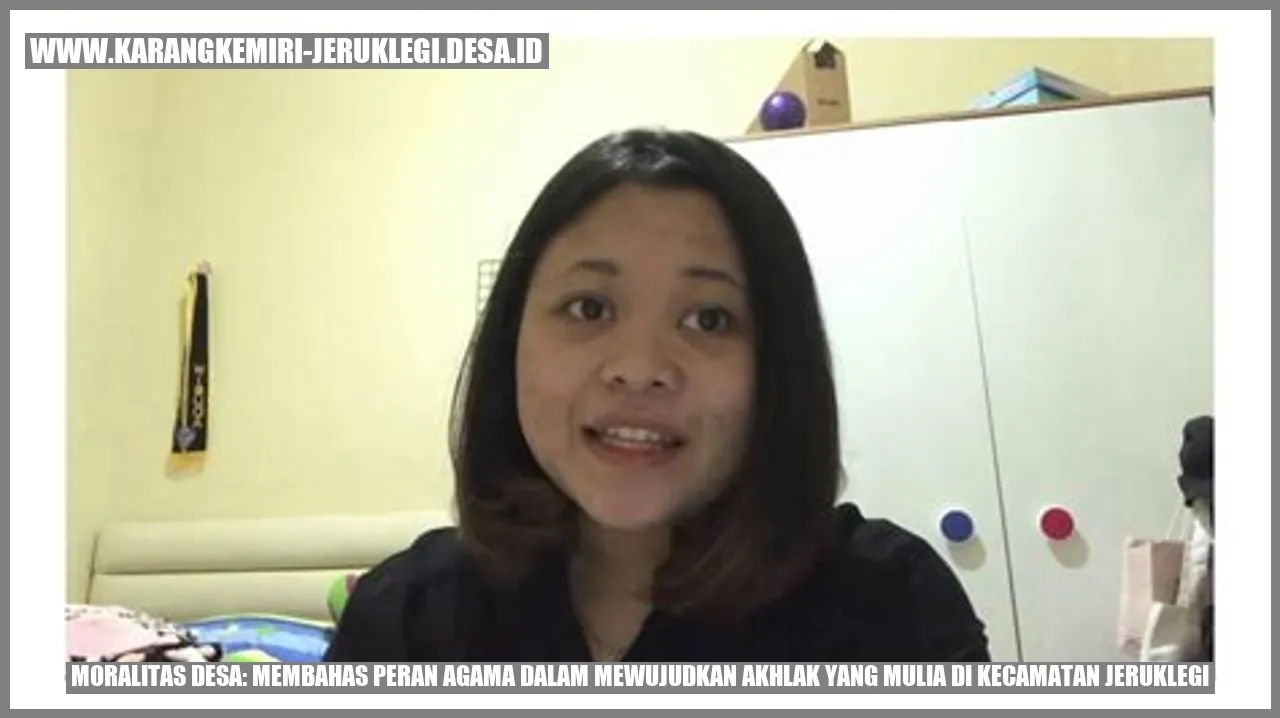 Moralitas Desa: Membahas Peran Agama dalam Mewujudkan Akhlak yang Mulia di Kecamatan Jeruklegi