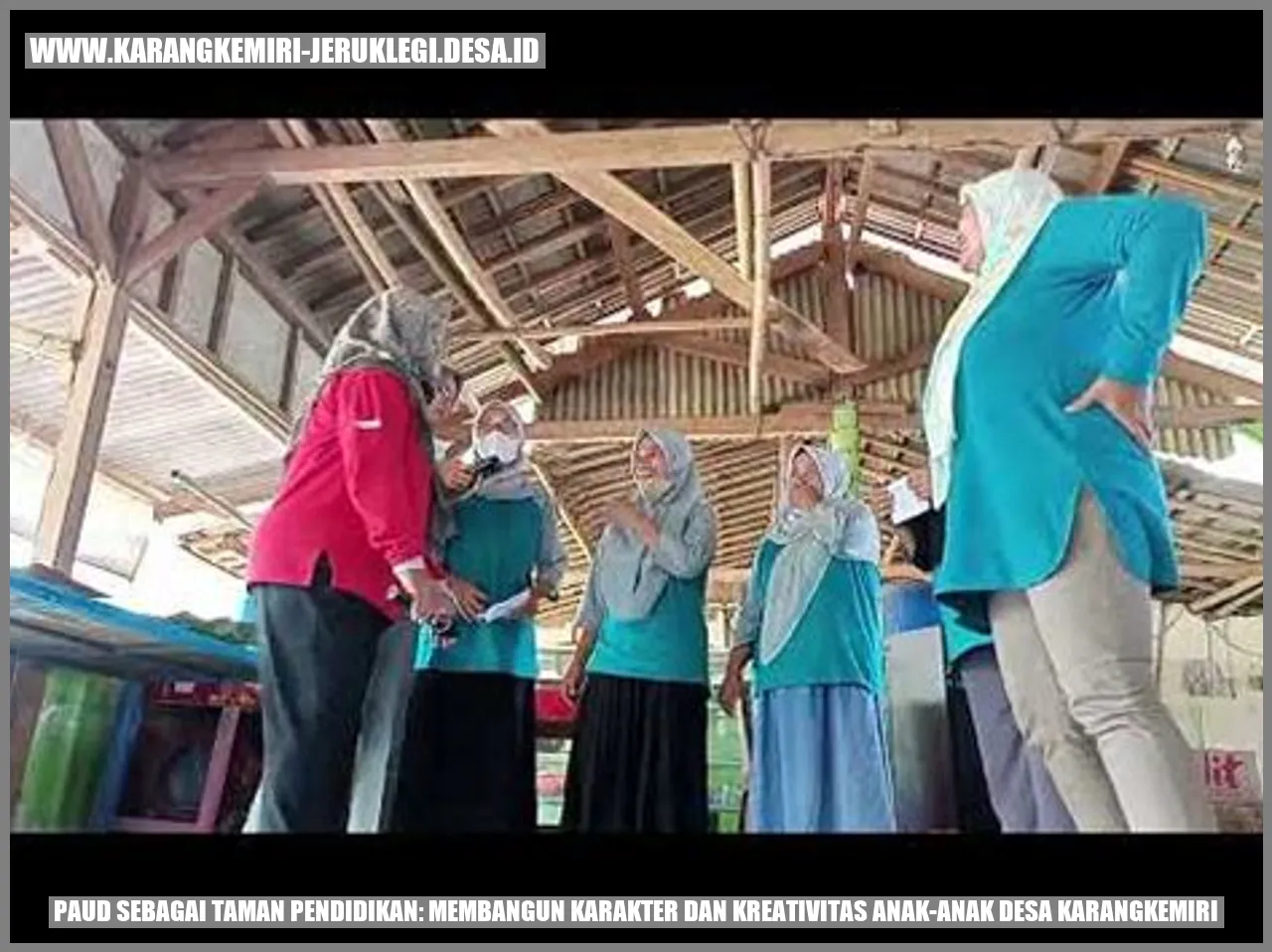 PAUD Sebagai Taman Pendidikan: Membangun Karakter dan Kreativitas Anak-anak Desa Karangkemiri