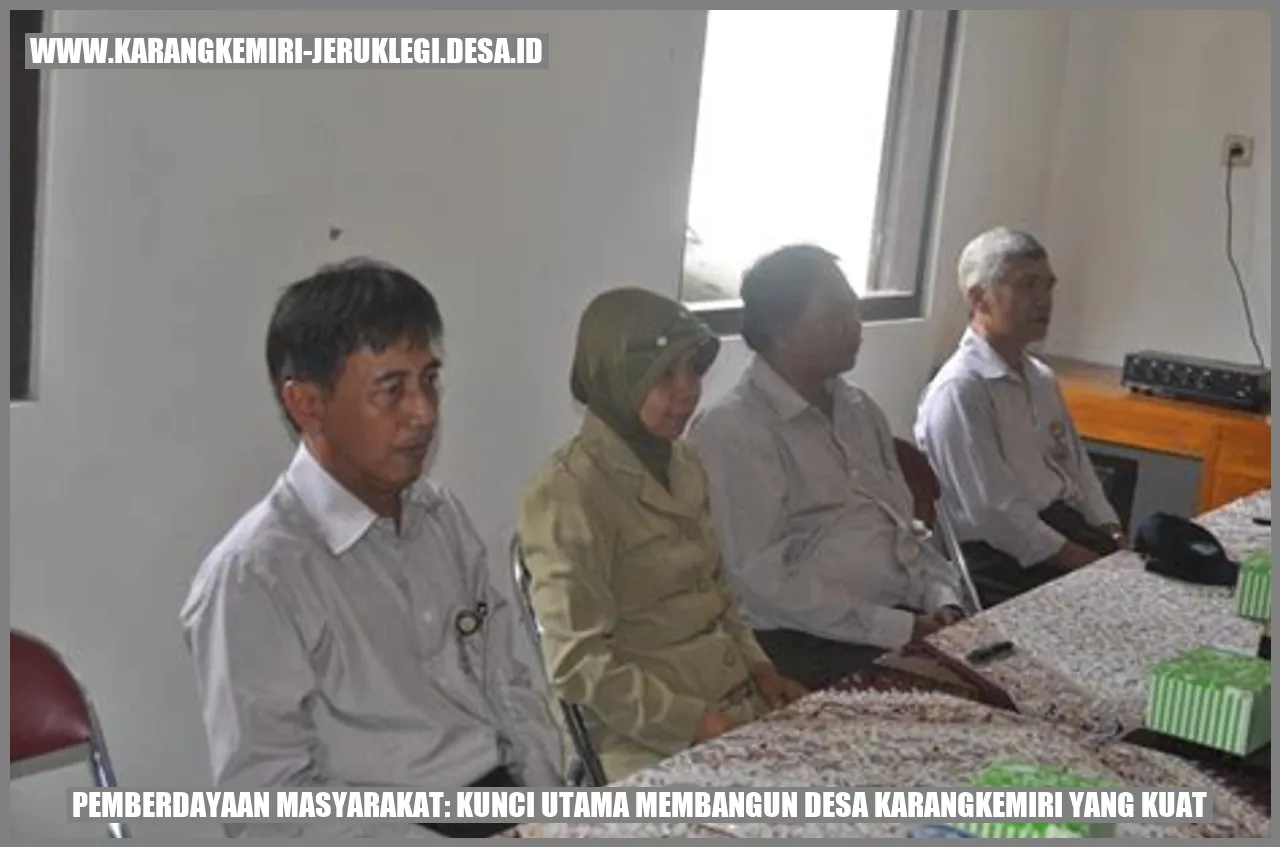 Pemberdayaan Masyarakat: Kunci Utama Membangun Desa Karangkemiri yang Kuat