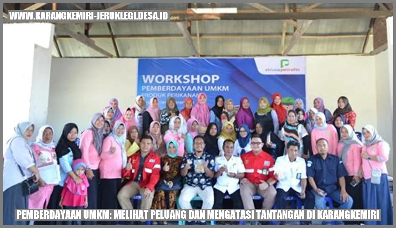 Pemberdayaan UMKM: Melihat Peluang dan Mengatasi Tantangan di Karangkemiri