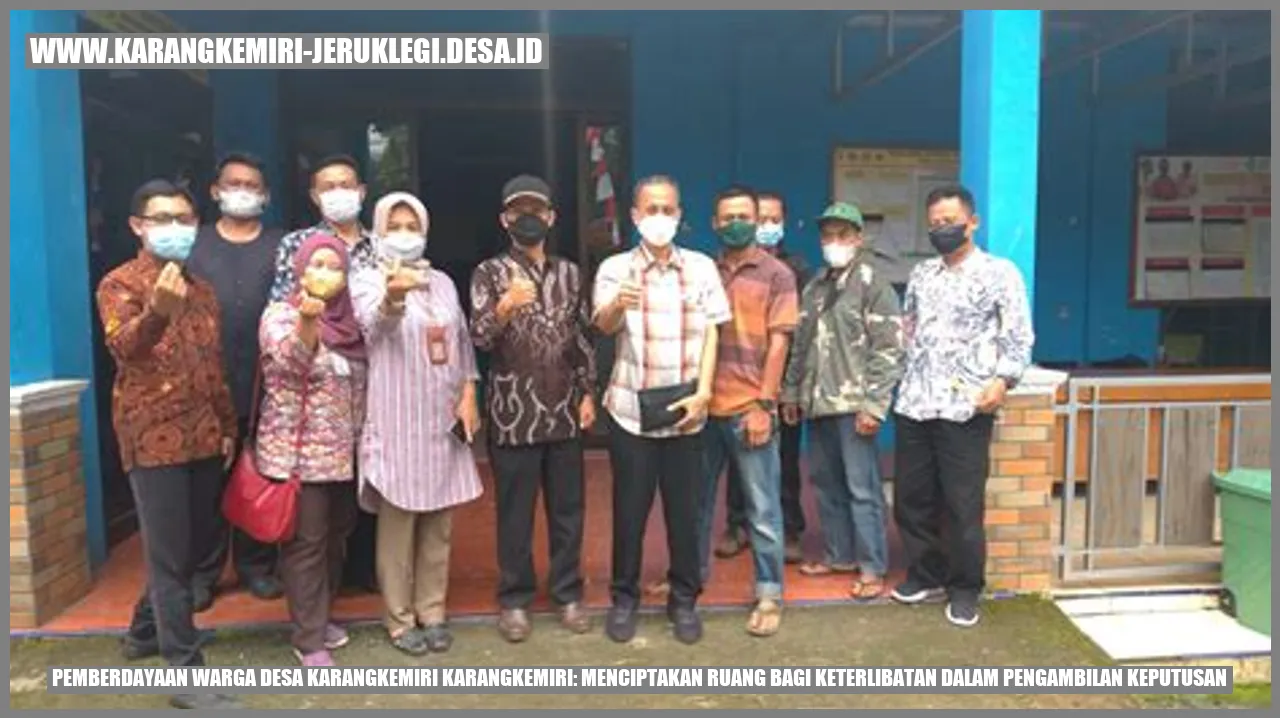 Pemberdayaan Warga Desa Karangkemiri Karangkemiri: Menciptakan Ruang bagi Keterlibatan dalam Pengambilan Keputusan