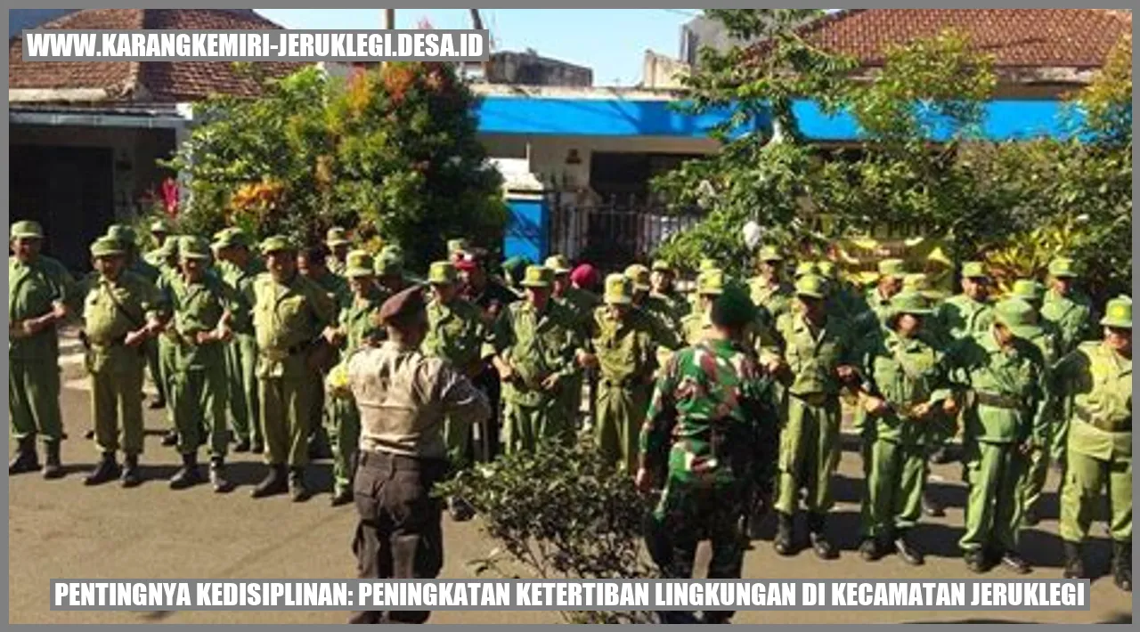 Pentingnya Kedisiplinan: Peningkatan Ketertiban Lingkungan di Kecamatan Jeruklegi