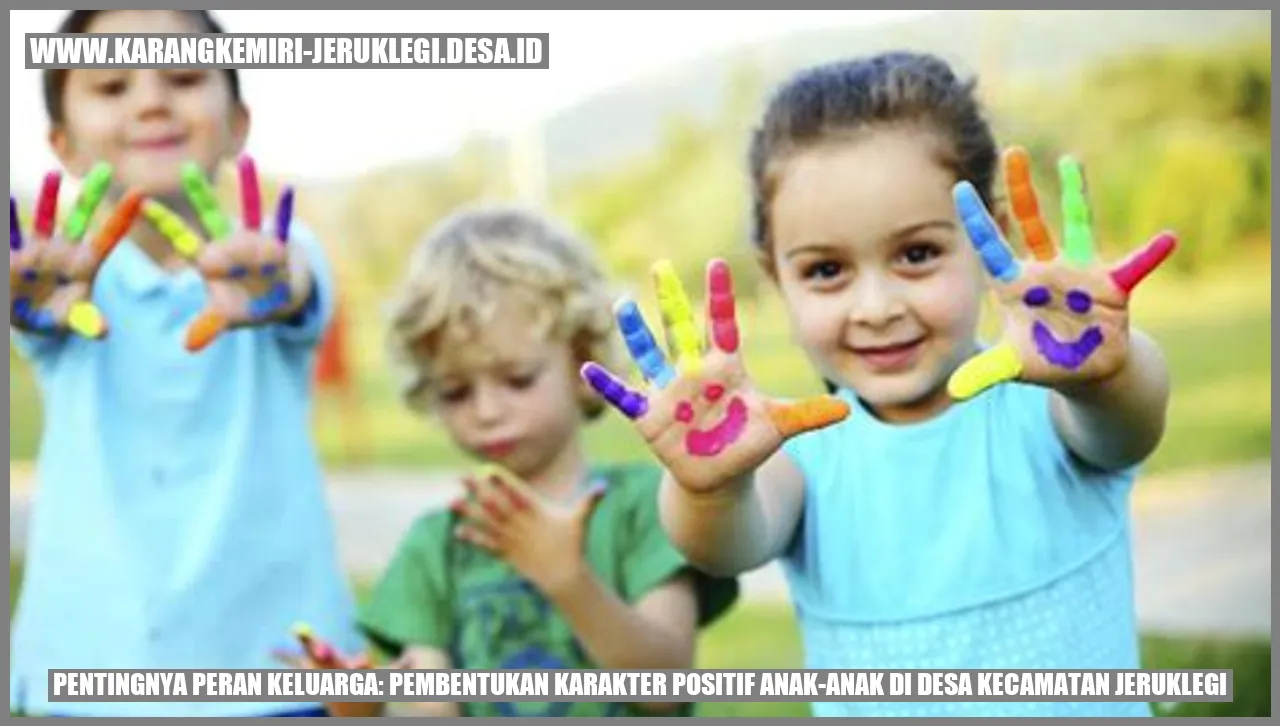 Pentingnya Peran Keluarga: Pembentukan Karakter Positif Anak-Anak di Desa Kecamatan Jeruklegi