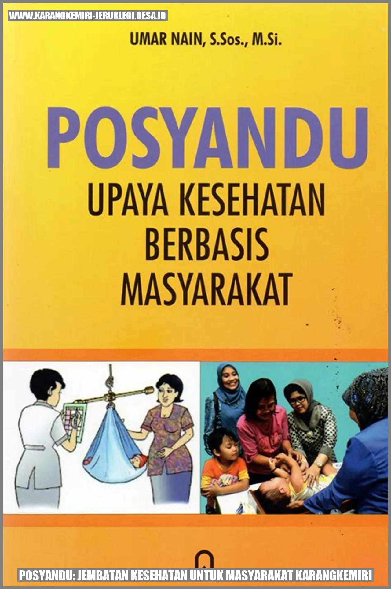 Posyandu: Jembatan Kesehatan untuk Masyarakat Karangkemiri