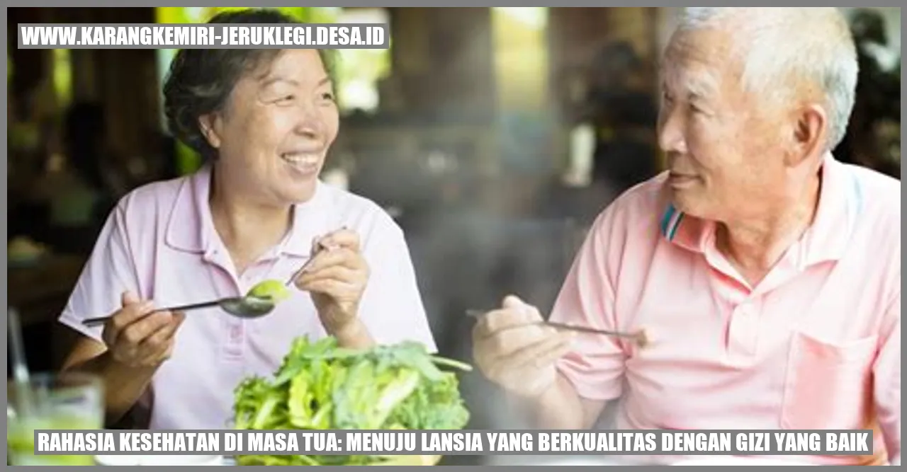 Rahasia Kesehatan di Masa Tua: Menuju Lansia yang Berkualitas dengan Gizi yang Baik