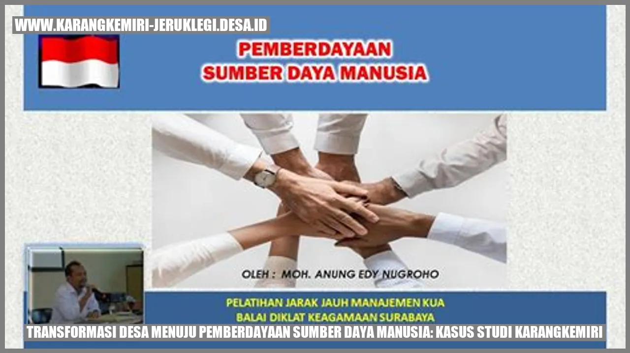 Transformasi Desa Menuju Pemberdayaan Sumber Daya Manusia: Kasus Studi Karangkemiri