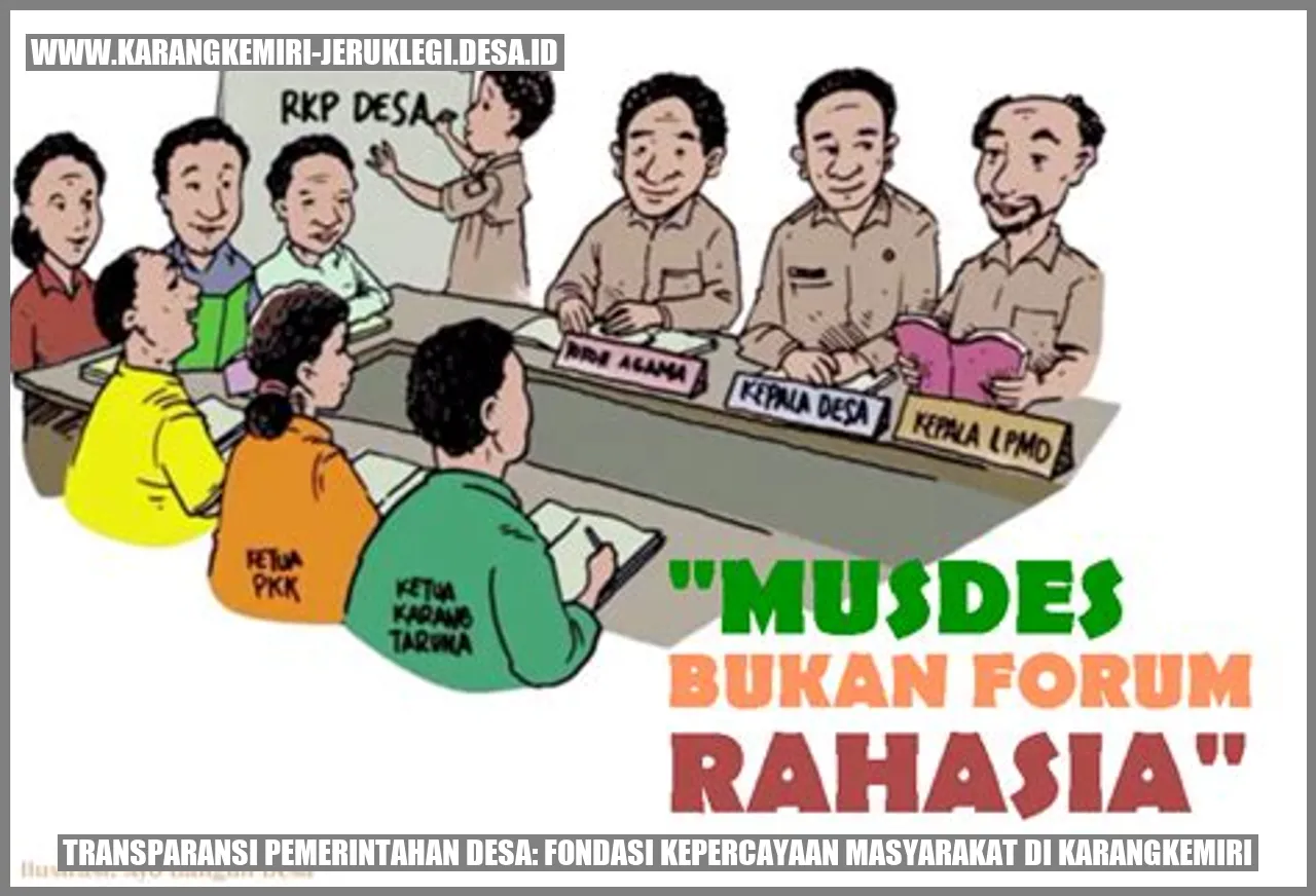 Transparansi Pemerintahan Desa: Fondasi Kepercayaan Masyarakat di Karangkemiri